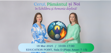 CURSURI SI ATELIERE CREATIVE - WORKSHOP CREATIV:✨ Cerul, Pământul și Noi în Echilibru și Armonie Deplină ✨