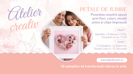 CURSURI SI ATELIERE CREATIVE - PETALE DE IUBIRE - ATELIER CREATIV pentru cupluri