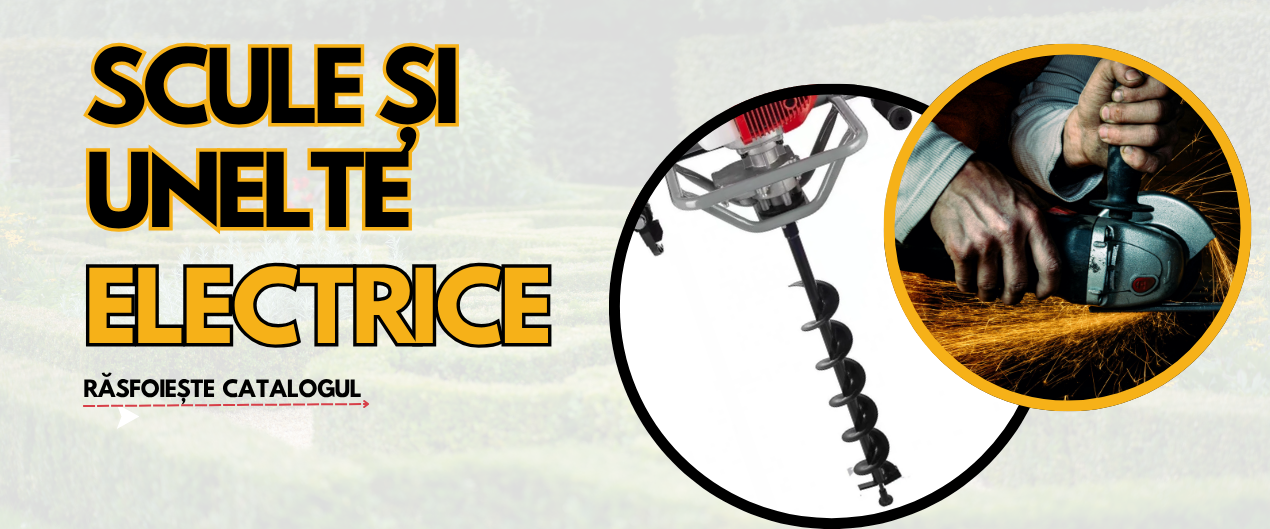 Scule și Unelte Electrice
