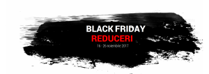 Campania Black Friday cu reduceri majore aplicate pieselor de mobilier din lemn masiv, covoarelor, corpurilor de iluminat, decoratiunilor si obiectelor sanitare