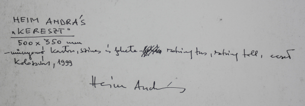 HEIM András, Cruce I Kereszt, 1999 [2]