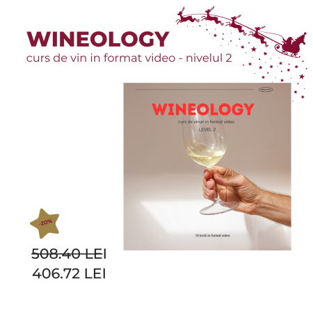 Cursuri - WINEOLOGY - Curs de vinuri în format video - LEVEL 2