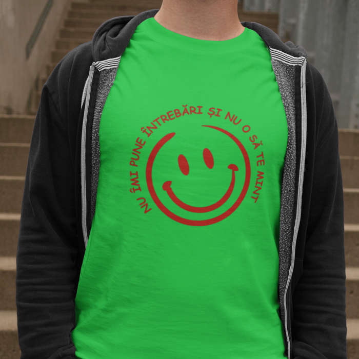 Tricou Nu pune intrebari si nu o sa te mint-Deyu [2]