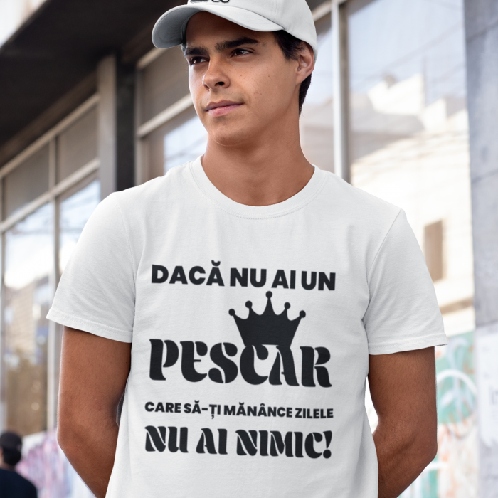 Tricou Daca nu ai un pescar-Deyu [2]