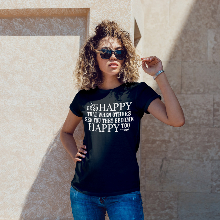 Tricou Motivational Be So Happy [1]