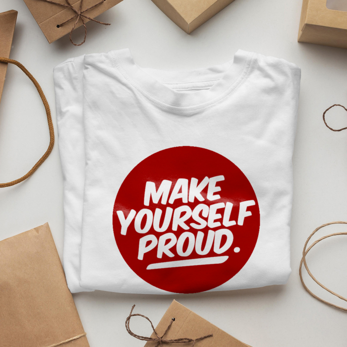 Tricou Motivational Make Yourself Proud [2]