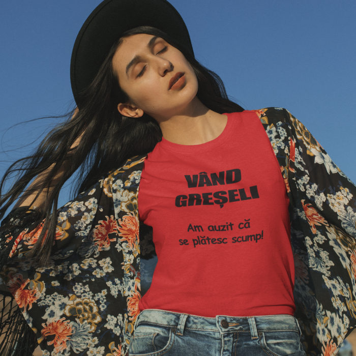 Tricou "Vand greseli, am auzit ca se platesc scump''-Deyu [3]