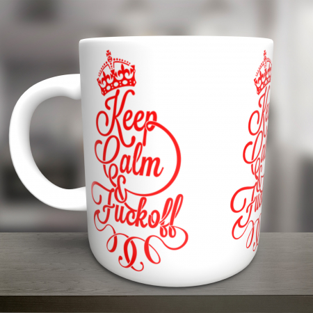 Cani Personalizate - Cana Keep calm and fuck off-Deyu