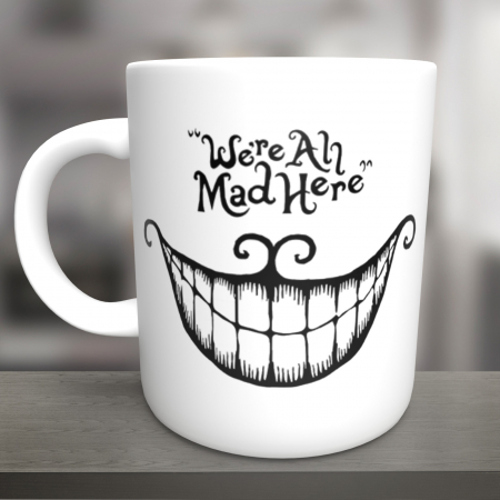 Cani Personalizate - Cana we're all mad here-Deyu