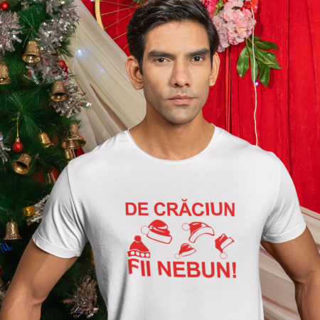Cadouri Craciun - Tricou de Craciun Fii nebun-Deyu