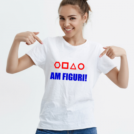 Tricouri cu Mesaje - Tricou Am Figuri-Deyu