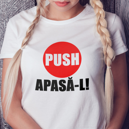 Tricouri Mesaje Virale - Tricou Apasa-l-Deyu