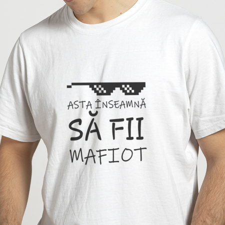 Tricouri Mesaje Virale - Tricou Mafiot-Deyu