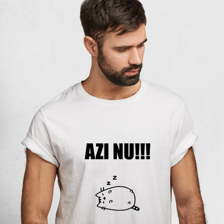 Tricouri cu Mesaje - Tricou Azi Nu-Deyu