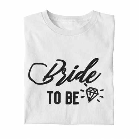 Tricou Bride to be [0]