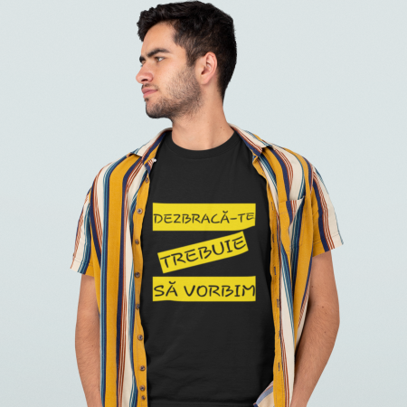 Tricouri Mesaje Virale - Tricou Dezbraca-te-Deyu