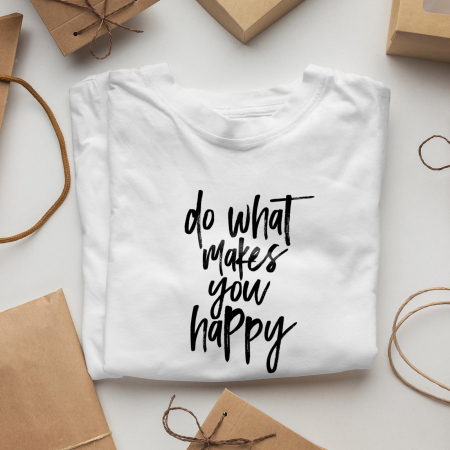 Tricou Motivational Do What Makes You Happy [1]