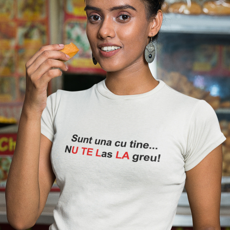 Tricouri cu Mesaje - Tricou Nu Te las la Greu-Deyu