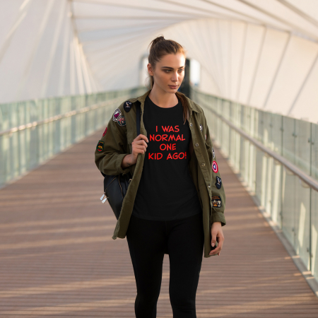 Tricouri Mamici - Tricou  I was normal Oane Kid Ago-Deyu