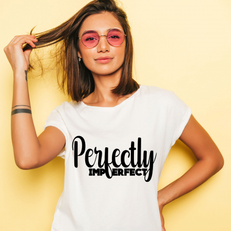 Tricouri cu Mesaje - Tricou Perfect Imperfect-deyu