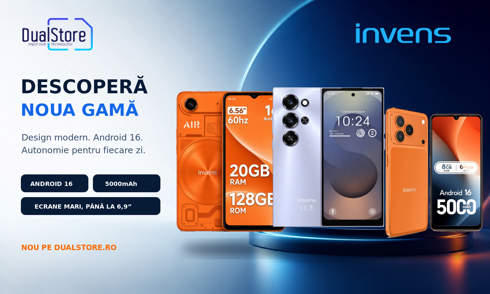 Invens a ajuns pe DualStore.ro: 9 telefoane noi, 3 stiluri și un model potrivit pentru fiecare