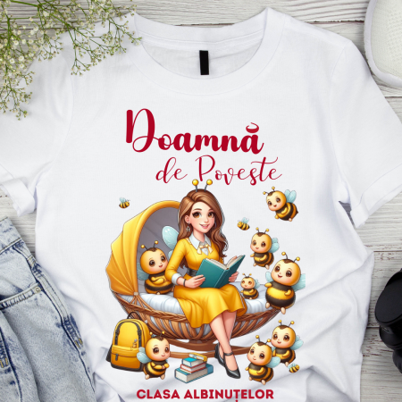 Cadouri Colegi, sefi sau angajati - Tricou Doamna de poveste la Clasa albinutelor  pentru scoala sau gradinita  ABS1068.41