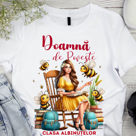 Cadouri Colegi, sefi sau angajati - Tricou Doamna de poveste la Clasa albinutelor  pentru scoala sau gradinita  ABS1068.42