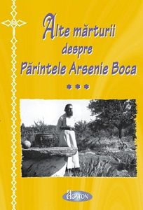 Crestinism - Alte marturii despre Parintele Arsenie Boca