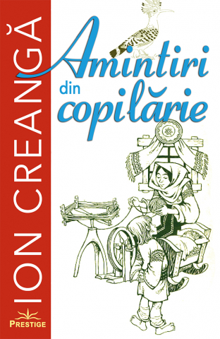 Carti pentru copii - Amintiri din copilarie - Ion Creanga