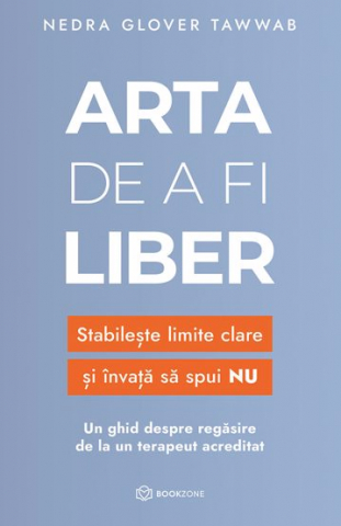 Dezvoltare Personala - Arta de a fi liber