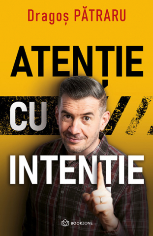 Dezvoltare Personala - Atentie cu intentie