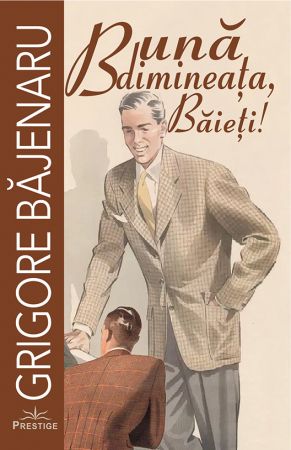 Literatura Scolara - Buna dimineata, Baieti!