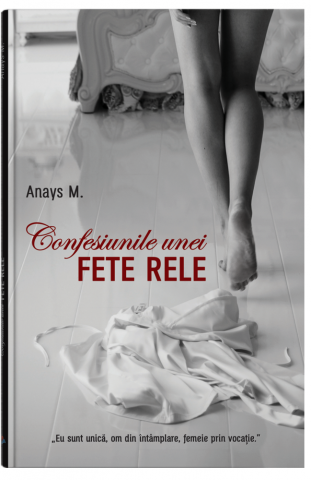 Literatura Romana - Confesiunile unei fete rele - Vol. 1