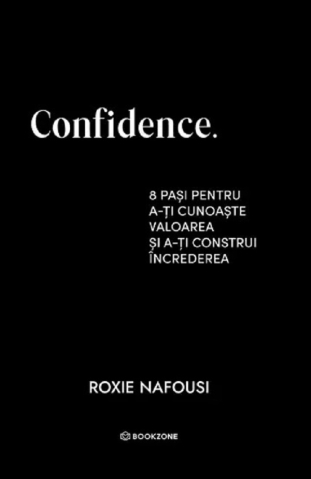 Sanatate - Confidence. 8 pasi pentru a-ti cunoaste valoarea