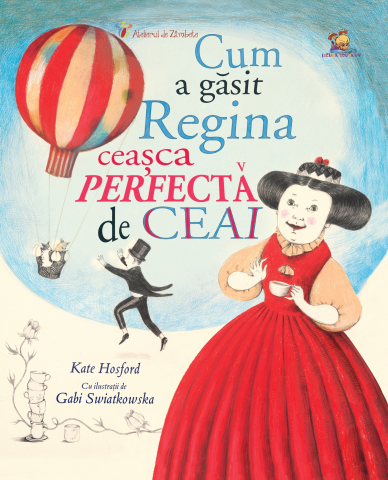 Carti educative - Cum a gasit Regina ceasca perfecta de ceai