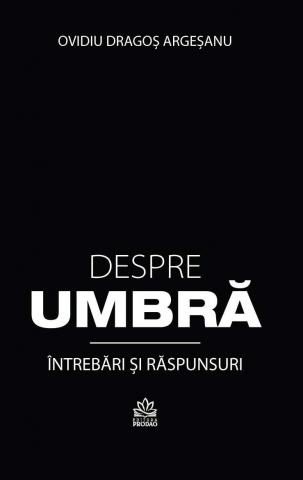 Dezvoltare Personala - Despre umbra. Intrebari si raspunsuri