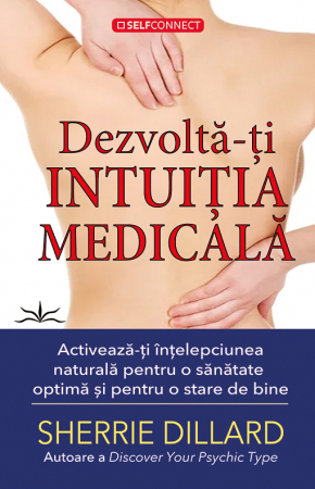 Noutati - Dezvolta-ti intuitia medicala. Activeaza-ti intelepciunea naturala pentru o sanatate optima si pentru o stare de bine