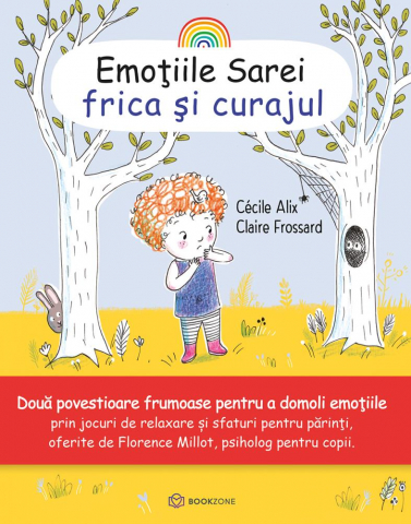 Carti pentru copii - Emotiile Sarei - FRICA SI CURAJUL