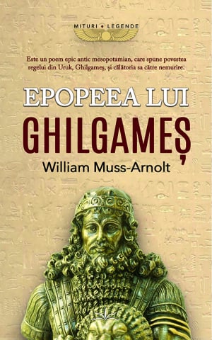 Mituri si Legende - Epopeea lui Ghilgames