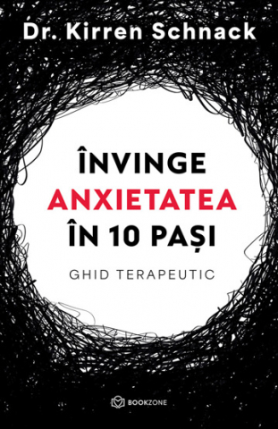 Dezvoltare Personala - Invinge anxietatea in 10 pasi