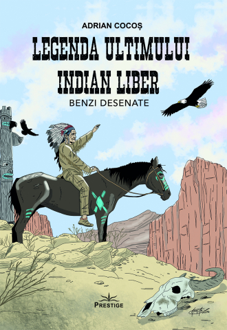 Legende istorice - Legenda ultimului indian liber