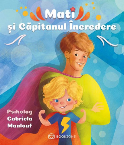 Carti pentru copii - Mati si Capitanul Incredere