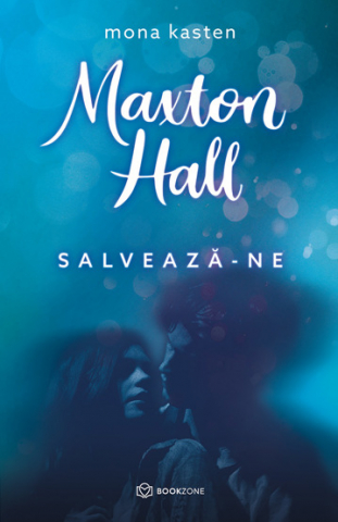 Carti pentru Adolescenti, Young Adult - Maxton Hall. Salveaza-ne