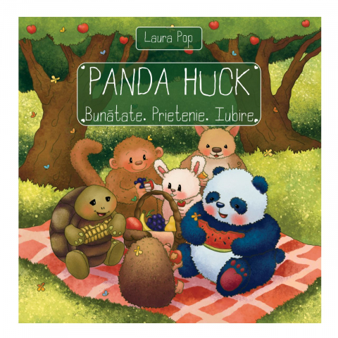 Carti pentru copii - Panda Huck. Bunatate. Prietenie. Iubire