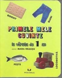 Carti cartonate - Primele mele cuvinte la varsta de 1 an