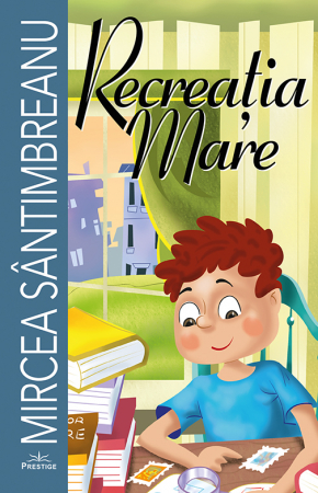 Literatura Scolara - Recreatia mare