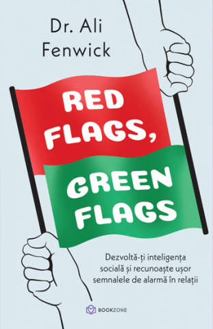 Dezvoltare Personala - Red Flags, Green Flags