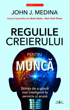 ScienceConnection - Regulile creierului pentru munca