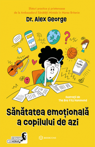 Carti pentru copii - Sanatatea emotionala a copilului de azi