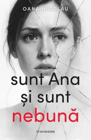 Beletristica - Sunt Ana si sunt nebuna